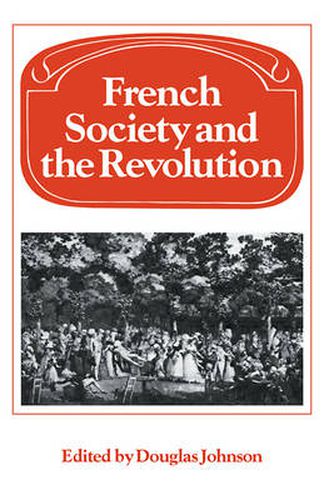 Cover image for French Society and the Revolution