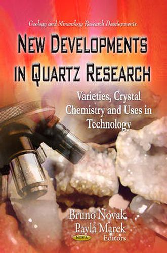 Cover image for New Developments in Quartz Research: Varieties, Crystal Chemistry & Uses in Technology