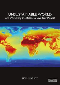 Cover image for Unsustainable World: Are We Losing the Battle to Save Our Planet?