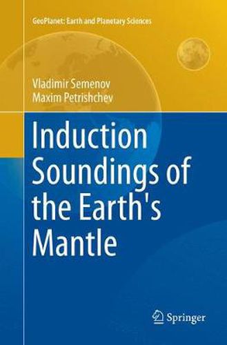 Cover image for Induction Soundings of the Earth's Mantle