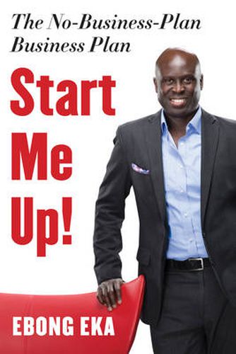 Cover image for Start Me Up!: The No-Business-Plan Business Plan