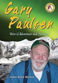 Cover image for Gary Paulsen: Voice of Adventure and Survival