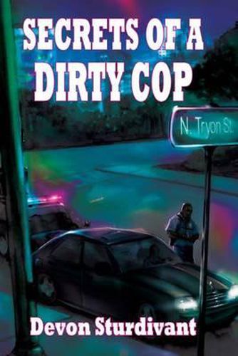 Cover image for Secrets of a Dirty Cop
