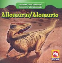 Cover image for Allosaurus / Alosaurio