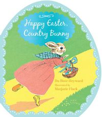Cover image for Happy Easter, Country Bunny Shaped Board Book
