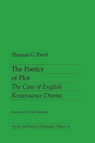 Cover image for Poetics Of Plot: The Case of English Renaissance Drama