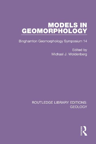 Cover image for Models in Geomorphology: Binghamton Geomorphology Symposium 14