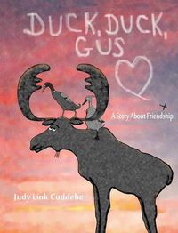 Cover image for Duck, Duck, Gus: A Story About Friendship