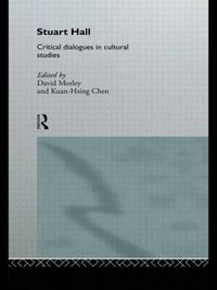 Cover image for Stuart Hall: Critical Dialogues in Cultural Studies