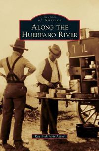 Cover image for Along the Huerfano River