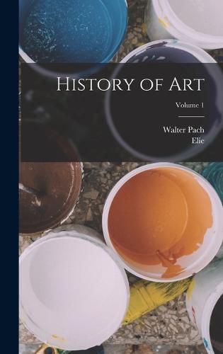 History of Art; Volume 1