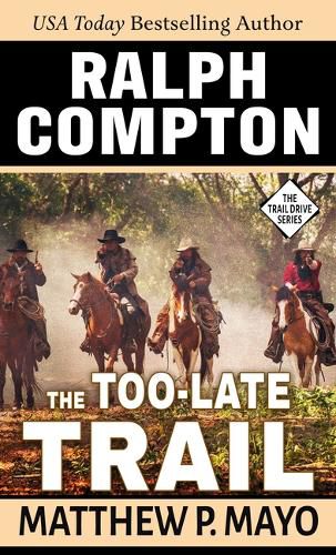 Cover image for Ralph Compton the Too-Late Trail