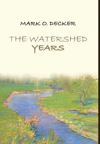 Cover image for The Watershed Years