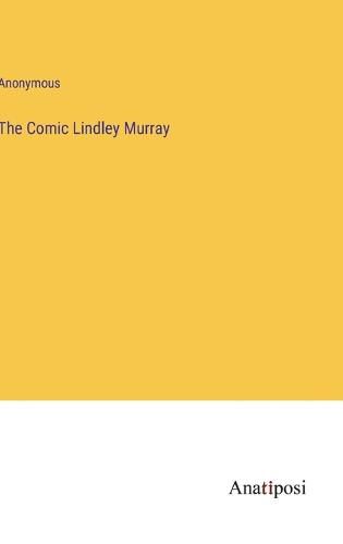 The Comic Lindley Murray