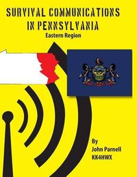 Cover image for Survival Communications in Pennsylvania: Eastern Region