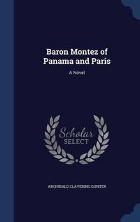 Cover image for Baron Montez of Panama and Paris