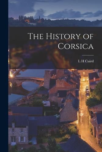 Cover image for The History of Corsica