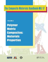 Cover image for Composite Materials Handbook-MIL 17, Volume 2: Polymer Matrix Composites: Materials Properties