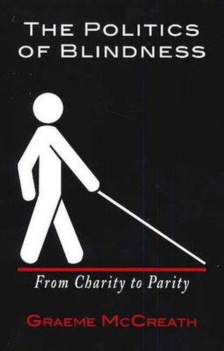 Cover image for Politics of Blindness: From Charity to Parity