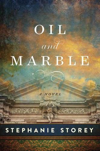 Cover image for Oil and Marble: A Novel of Leonardo and Michelangelo