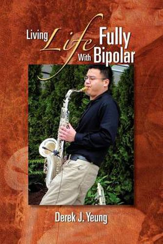 Cover image for Living Life Fully with Bipolar