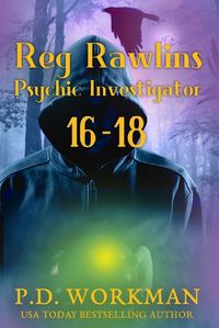 Cover image for Reg Rawlins, Psychic Investigator 16-18