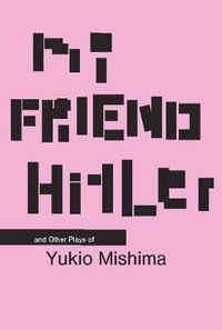 Cover image for My Friend Hitler: And Other Plays