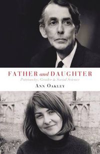 Cover image for Father and Daughter: Patriarchy, Gender and Social Science