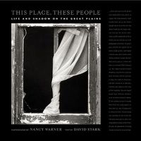 Cover image for This Place, These People: Life and Shadow on the Great Plains