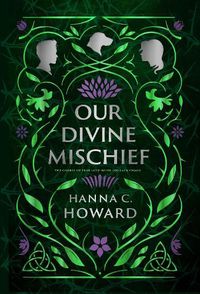 Cover image for Our Divine Mischief