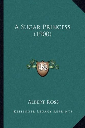 Cover image for A Sugar Princess (1900)