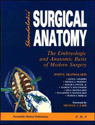 Cover image for Surgical Anatomy: The Embryologic and Anatomic Basis of Modern Surgery