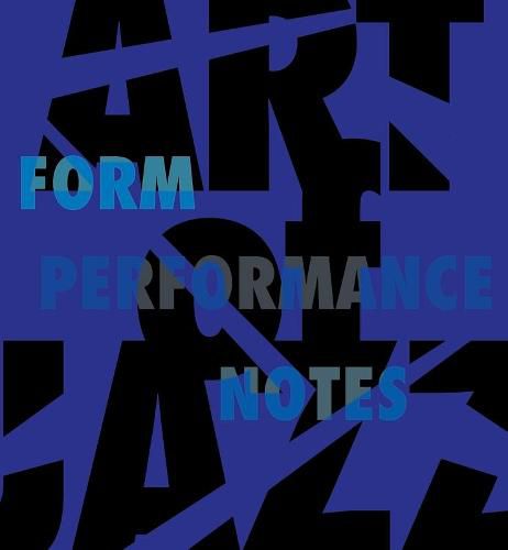 Cover image for Art of Jazz: Form/Performance/Notes