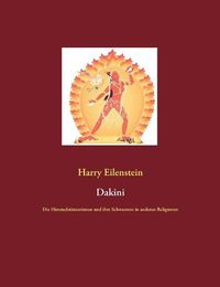 Cover image for Dakini: Die Himmelstanzerinnen und ihre Schwestern in anderen Religionen