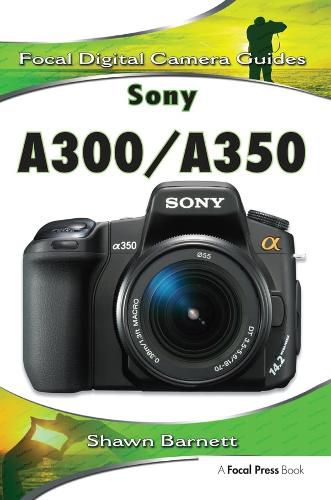 Cover image for Sony A300/A350: Focal Digital Camera guides