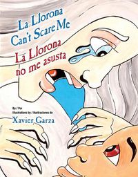 Cover image for La Llorona Can't Scare Me / La Llorona No Me Asusta