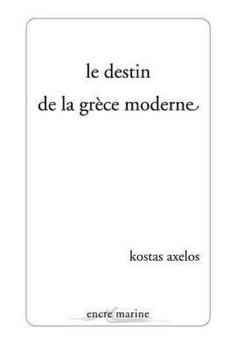 Cover image for Le Destin de la Grece Moderne