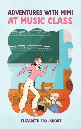 Cover image for Adventures with Mimi at Music Class