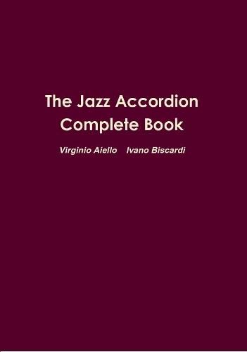 Cover image for The Jazz Accordion Complete Book