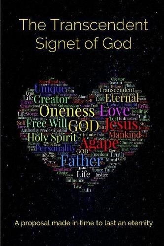 Cover image for The Transcendent Signet of God: A proposal made in time to last an eternity