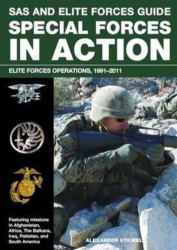 Cover image for SAS and Elite Forces Guide Special Forces in Action: Elite Forces Operations, 1991-2011