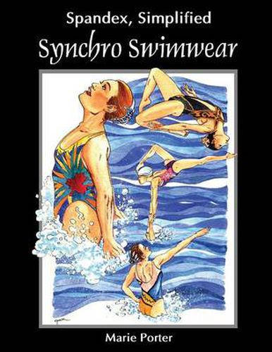 Cover image for Spandex Simplified: Synchro Swimwear