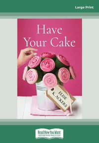 Cover image for Have Your Cake