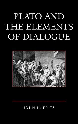 Cover image for Plato and the Elements of Dialogue