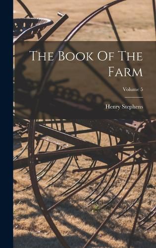 The Book Of The Farm; Volume 5