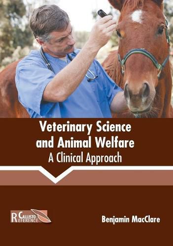 Cover image for Veterinary Science and Animal Welfare: A Clinical Approach