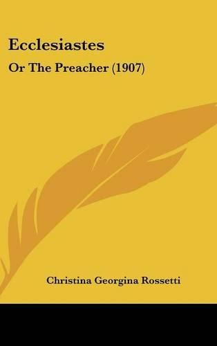 Ecclesiastes: Or the Preacher (1907)