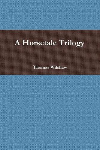 Cover image for A Horsetale Trilogy
