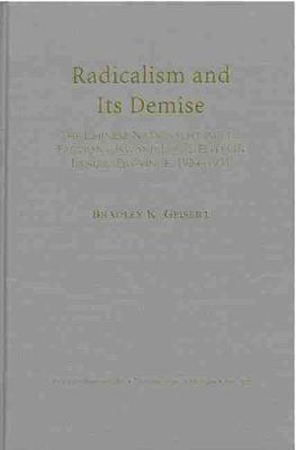 Radicalism and Its Demise: The Chinese Nationalist Party, Factionalism, and Local Elites in Jiangsu Province, 1924-1931