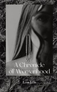 Cover image for A Chronicle of Womanhood